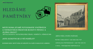 Plakát HLEDÁME PAMĚTNÍKY. Na plakátu je text s prosbu  o staré fotografie budovy FÉNIXU